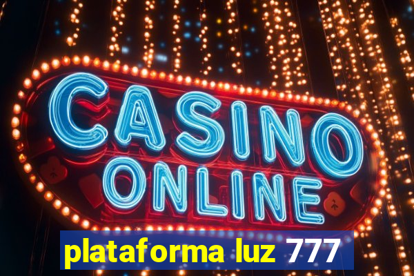 plataforma luz 777